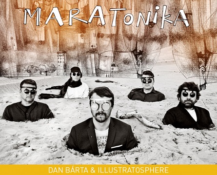 Dan Bárta s Illustratosphere odehraje v Táboře poslední koncert Maratoniky